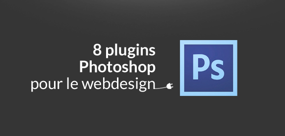 8 plugins Photoshop pour le webdesign